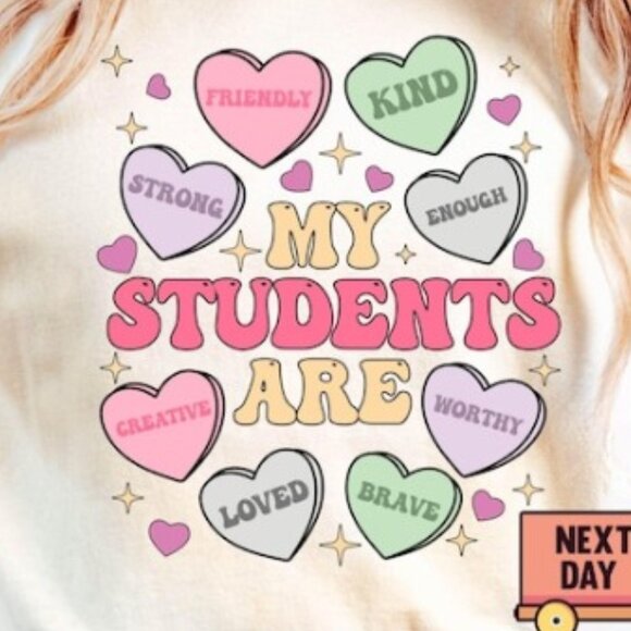 My Students Are My Valentines Shirt, Valentine Teacher Gift - Picture 2 of 3